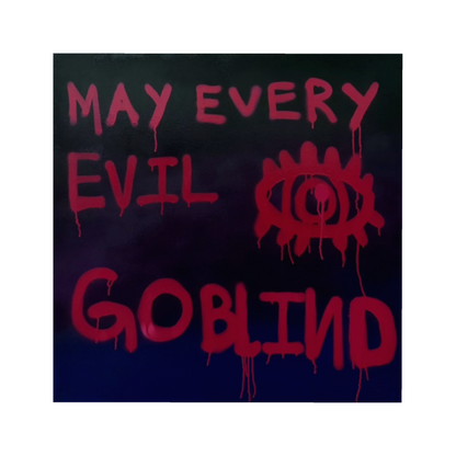 May Every Evil Eye Go Blind