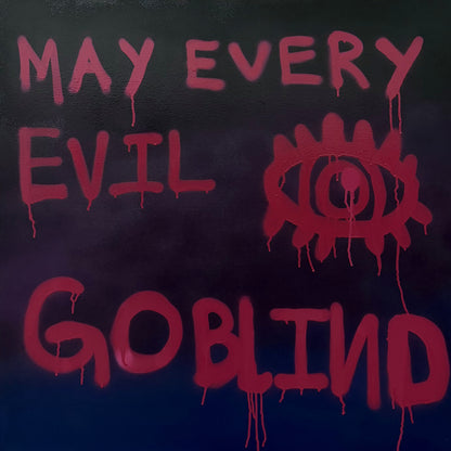 May Every Evil Eye Go Blind